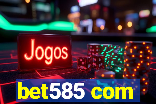 bet585 com